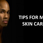 How To Take Care of Mens Skin Tips for Men Skin Care