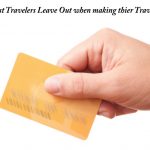 Top 3 Costs Travelers Leave Out When Making Their Travel Budget Making Their Travel Budget